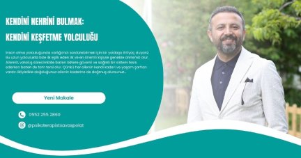 Kendini nehrini bulmak:  kendini keşfetme yolculuğu