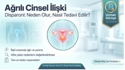 Ağrılı cinsel ilişki (disparoni) kadınlarda neden olur? nasıl tedavi edilir?