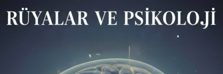 Rüyaların psikolojideki yeri