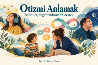 Otizm nedir? çocuklarda ve yetişkinlerde otizm belirtileri