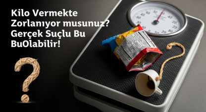 Kilo vermekte zorlanıyor musunuz? gerçek suçlu bu olabilir!