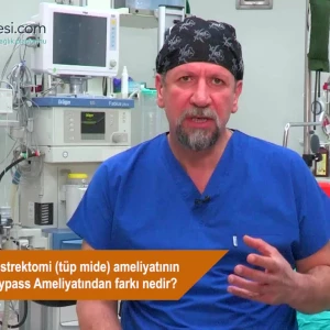 Sleeve gastrektomi (tüp mide) ameliyatının Gastrik Bypass Ameliyatından farkı nedir?