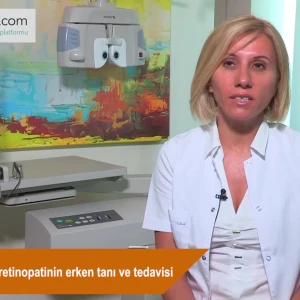 Diyabetik retinopatinin erken tanı ve tedavisi