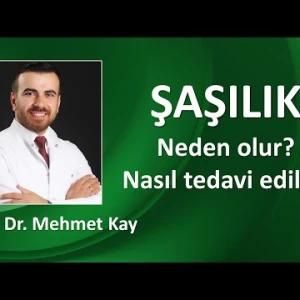 ŞAŞILIK TEDAVİSİ / OP. DR. MEHMET KAY