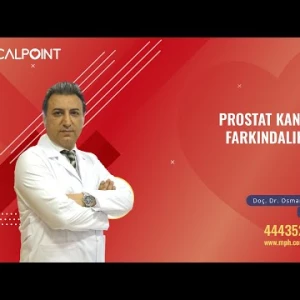 Prostat Kanseri ve Tedavi Yöntemleri - Üroloji Doç. Dr. Osman Barut