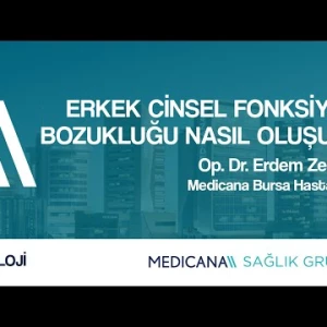 Erkek Cinsel Fonksiyon Bozukluğu Nasıl Oluşur? - Op. Dr. Erdem ZenginErkek Cinsel Fonksiyon Bozukluğu Nasıl Oluşur? - Op. Dr. Erdem Zengin
