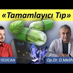 Op.Dr.MELİH İZDEŞ SÖYLEŞİSİ - Tamamlayıcı Tıp