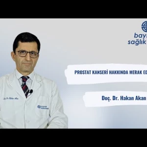 Prostat Kanseri Hakkında Merak Edilenler