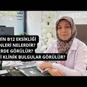VİTAMİN B12 EKSİKLİĞİ NEDENLERİ NELERDİR ? KİMLERDE GÖRÜLÜR? B12 EKSİKLİĞİ NASIL TEDAVİ EDİLİR
