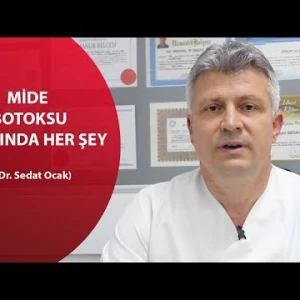 MİDE BOTOKSU HAKKINDA HER ŞEY (Op.Dr. Sedat Ocak)