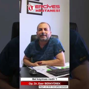 UZMANINA SORUYORUZ - Op. Dr. Eser BERKYÜREK  Bel Kayması Nedir ?