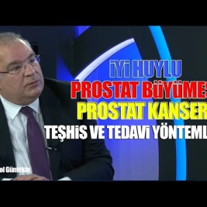 Prof. Dr. Erol Güntekin | İyi Huylu Prostat Büyümesi Nedir? Prostat Kanseri Teşhis ve Tedavisi