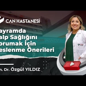 Bayramda Kalp Sağlığımızı Korumak İçin Nasıl Beslenmeliyiz?