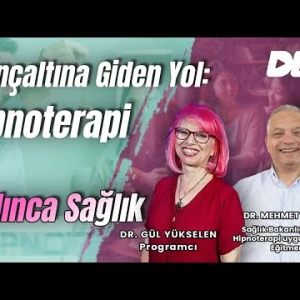 Bilinçaltına Giden Yol: Hipnoterapi - Dr. Mehmet Karav | Gül Yükselen - Kadınca Sağlık