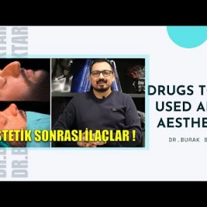 ESTETİK SONRASI KULLANILACAK İLAÇLAR! / Dr.Burak Bayraktar
