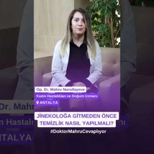 Jinekoloğa gitmeden önce temizlik nasıl yapılmalı?