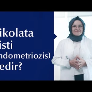 Çikolata Kisti (Endometriozis) Belirtileri ve Tedavi Yöntemleri Nelerdir?