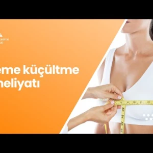 Meme Küçültme Ameliyatı / Doç. Dr Bilge Kağan Aysal