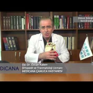 Medicana Çamlıca Op. Dr. Özcan Kalem Konu: Omuz Sıkışma Sendromu