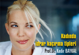 Kadında idrar kaçırma tipleri