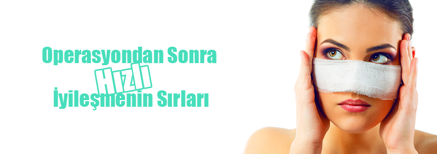 Operasyondan Sonra Hızlı İyileşmenin Sırları