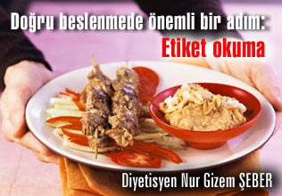 Doğru beslenmede önemli bir adım: etiket okuma