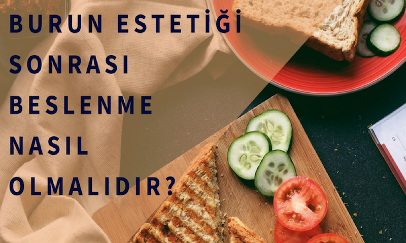 Burun Estetiği Sonrası Beslenme Nasıl Olmalıdır?