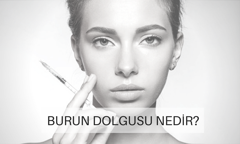 Burun Dolgusu Hakkında Genel Bilgiler