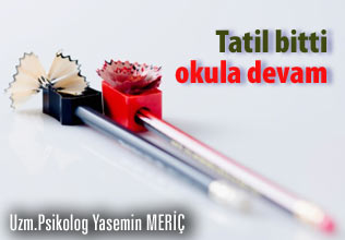 Tatil bitti, okula devam