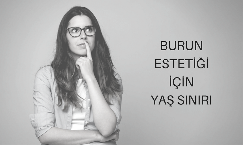 Burun Estetiği İçin Yaş Sınırı Nedir?