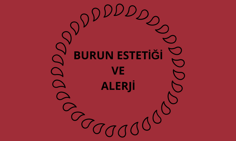 Burun Estetiği ve Alerji