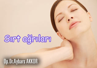 Sırt ağrıları neden oluşur ve nasıl tedavi edilir?