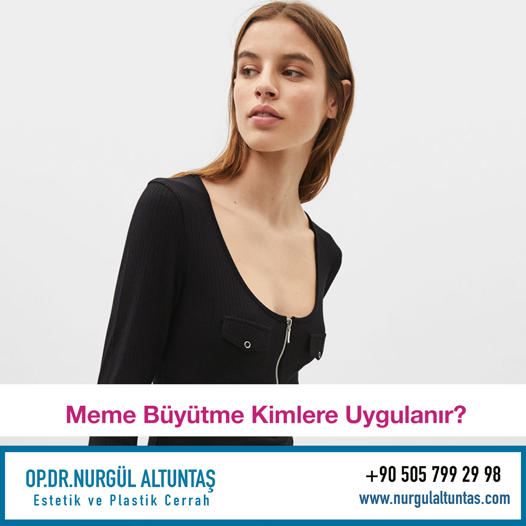 Meme Büyütme Kimlere Uygulanır?