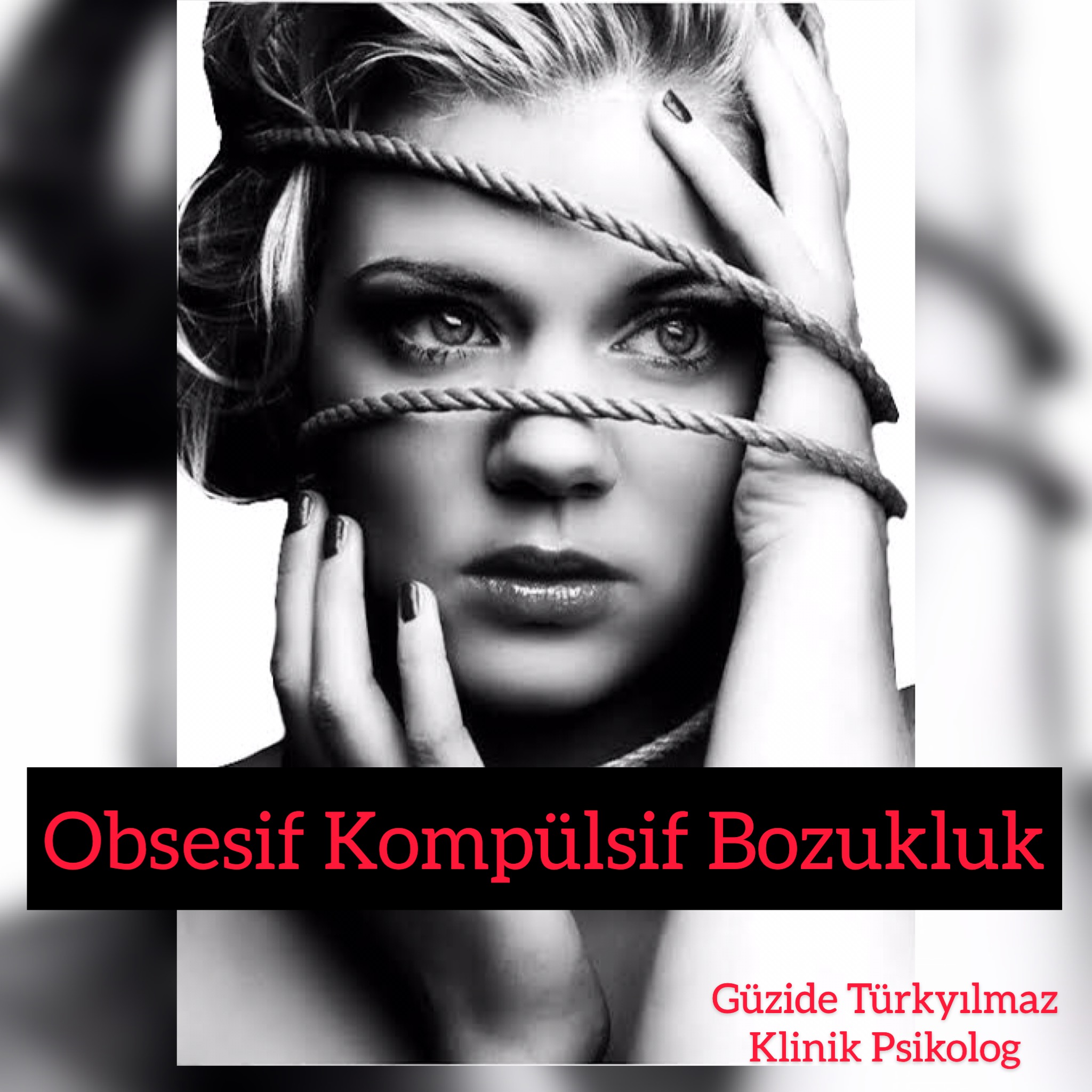 Obsesif Kompülsif Bozukluk Nedir? Ne Demektir? makalesi
