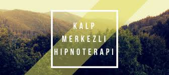 KALP MERKEZLİ HİPNOTERAPİ NEDİR? makalesi