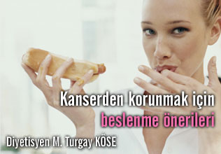 Kanserden korunmak için beslenme önerileri