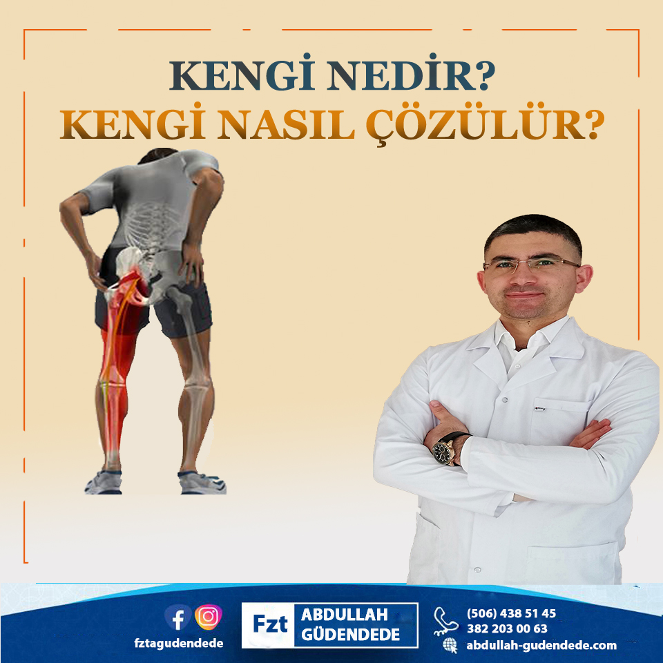 Kengi Nedir? Kengi tedavisi nasıl yapılır? makalesi