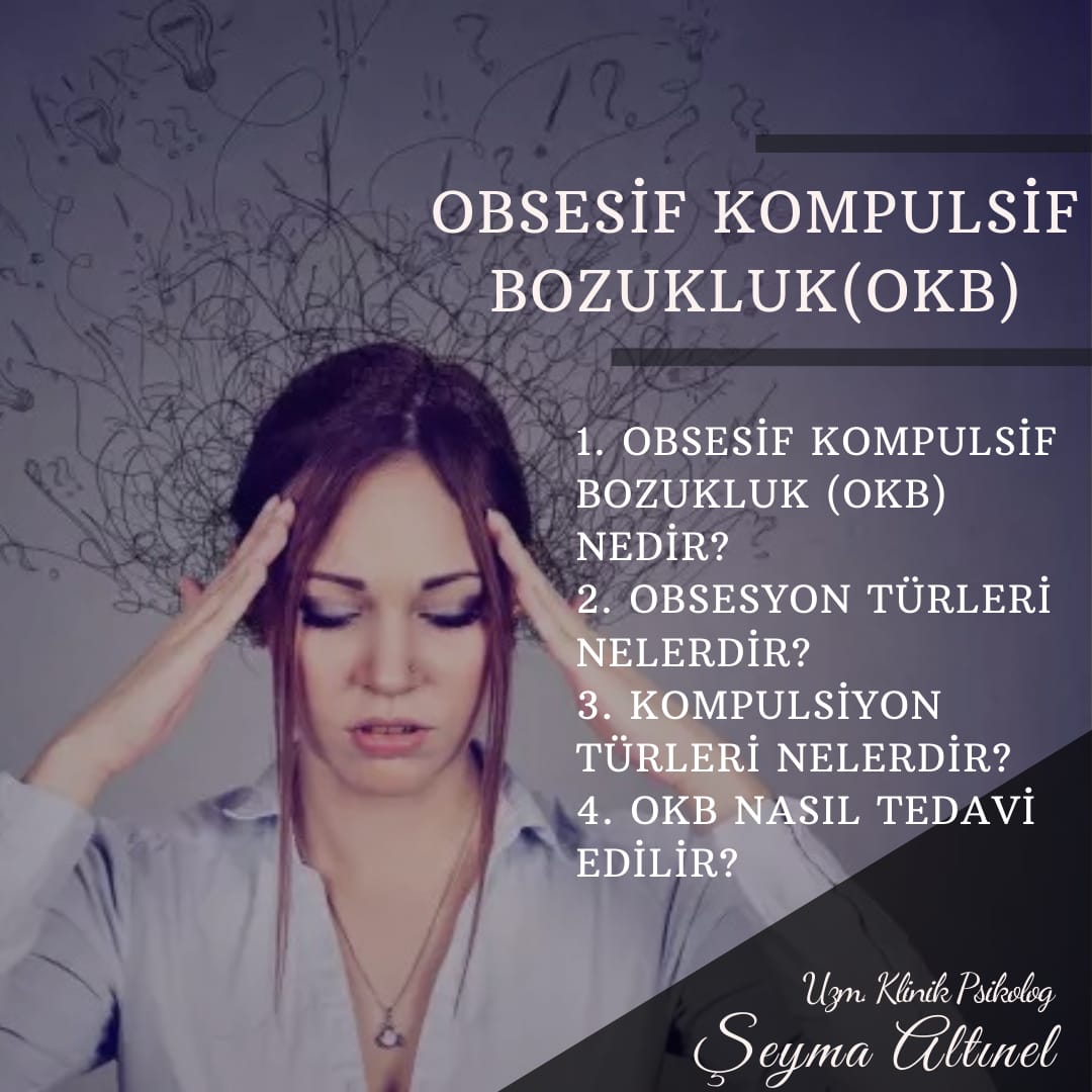 OBSESİF KOMPULSİF BOZUKLUK (OKB) NEDİR VE TEDAVİ EDİLEBİLİR Mİ? makalesi
