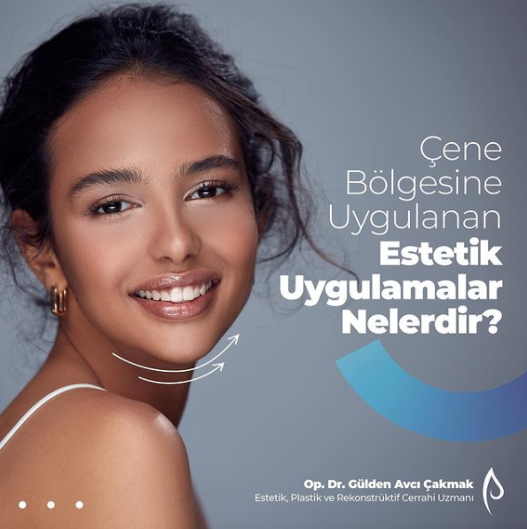Çene Bölgesine Uygulanan Estetik Uygulamalar Nelerdir? makalesi