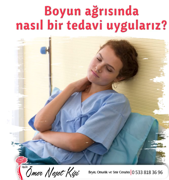 Boyun Ağrısında Nasıl Bir Tedavi Uygularız?