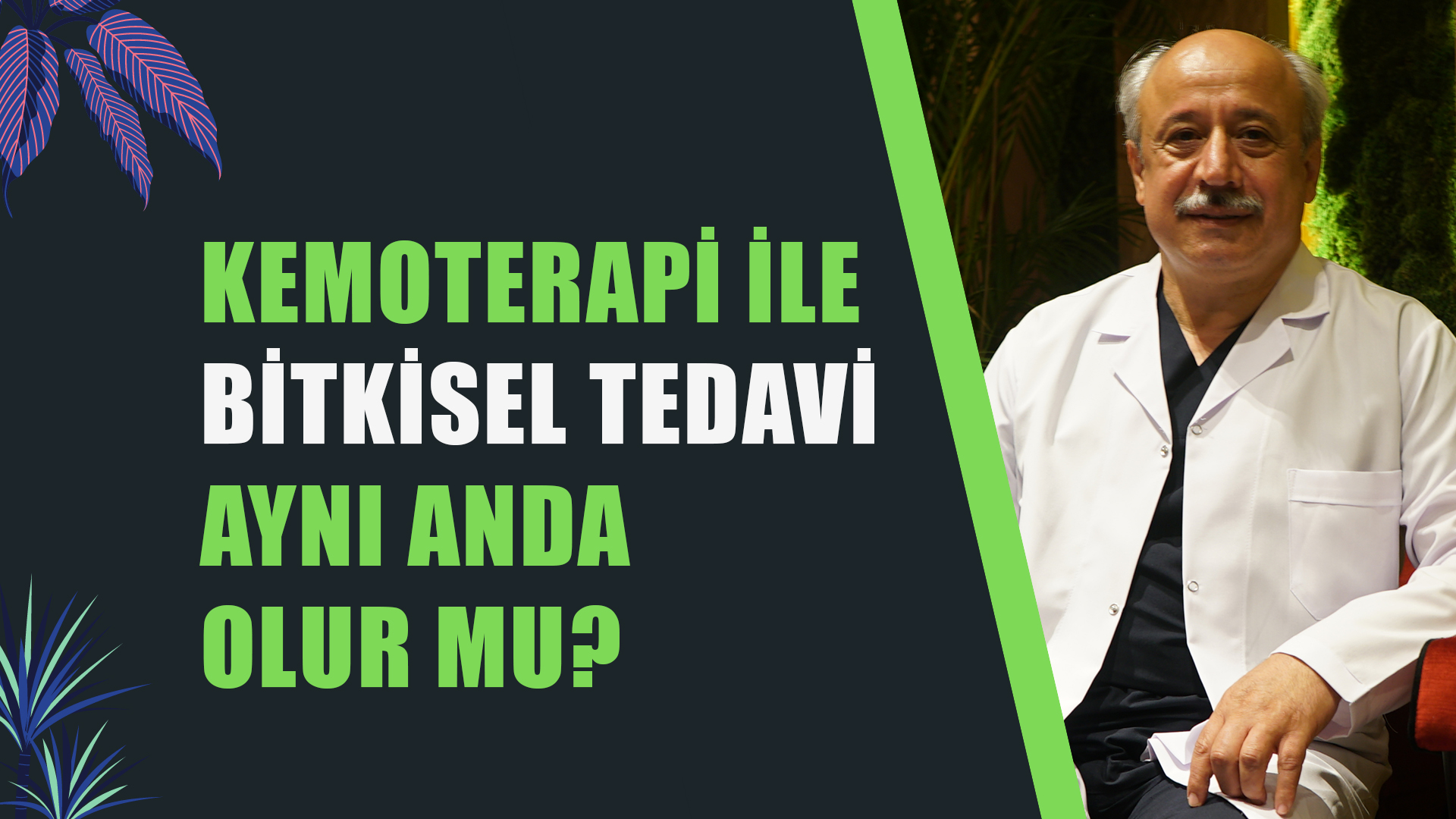 KEMOTERAPİ İLE BİTKİSEL TEDAVİ AYNI ANDA OLUR MU?