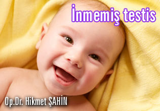 İnmemiş testis!