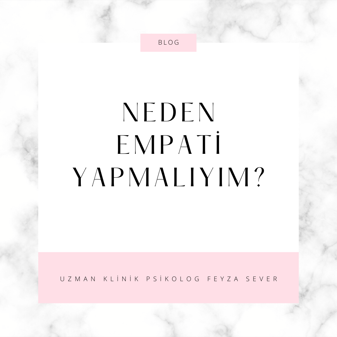 Neden empati yapmalıyım?