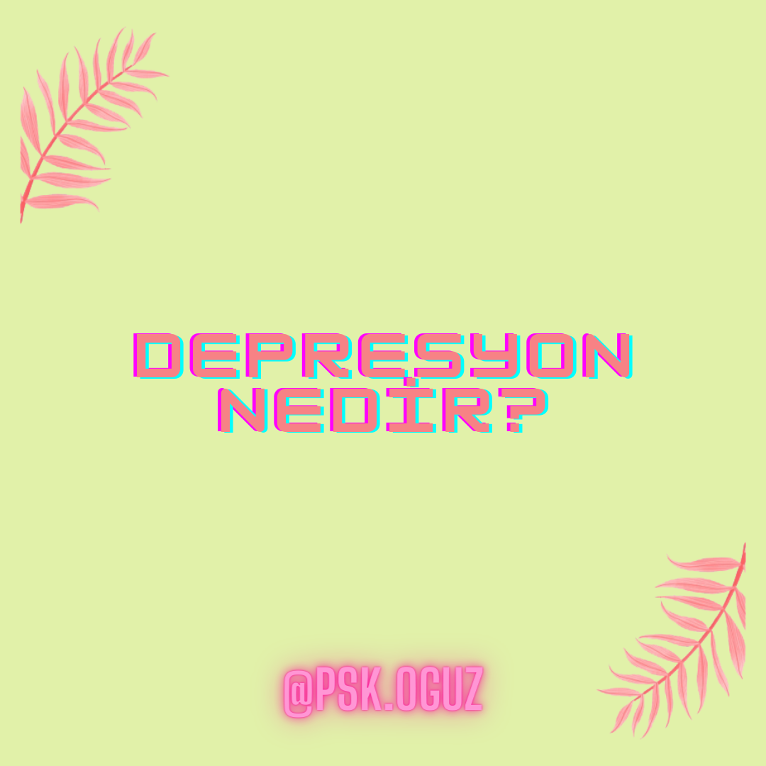 Depresyondayım Ne Yapmalıyım?