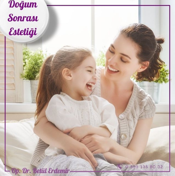 Doğum Sonrası Estetiği (Anne Estetiği)