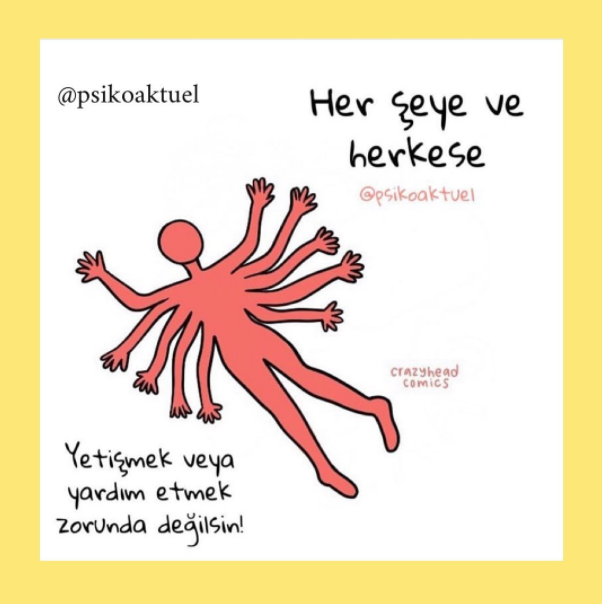 Her Şeye ve Herkese Yetişmek veya Yardım Etmek Zorunda Değilsin makalesi