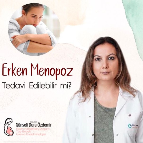 Erken Menapoz Tedavi Edilebilir mi?
