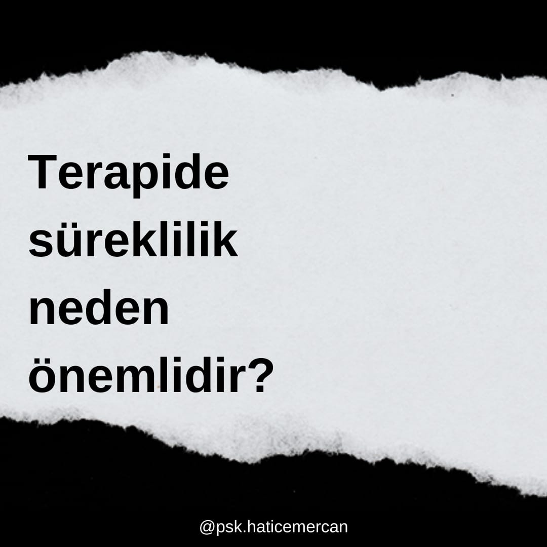 Terapide Süreklilik Neden Önemlidir?