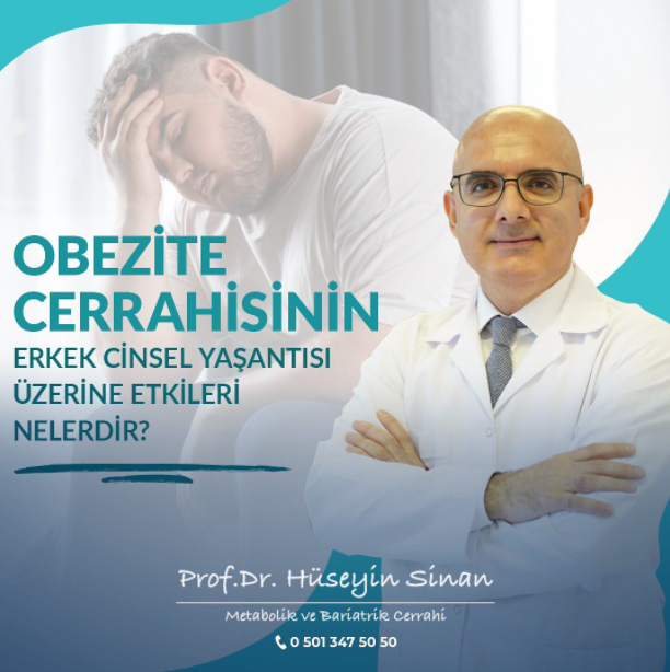 Obezite Cerrahisinin Erkek Cinsel Sağlığına Etkileri Nelerdir?