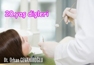 20 yaş dişi mutlaka çekilmeli midir?